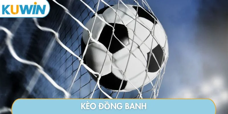Kèo đồng banh
